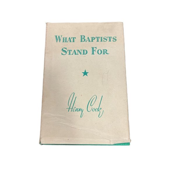 What Baptists Stand For Henry Cook 1953 2nd Ed Important Theology & Doctrines - Picture 1 of 4